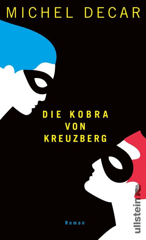 Michel Decar: Die Kobra von Kreuzberg, Buch