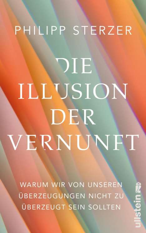Philipp Sterzer: Die Illusion der Vernunft, Buch