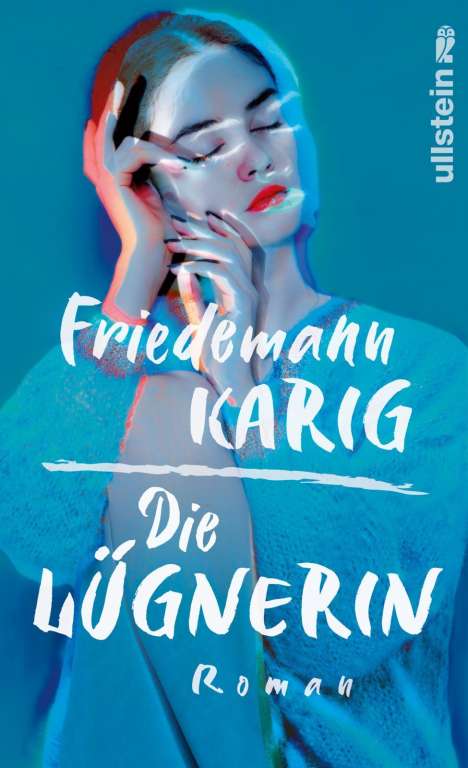 Friedemann Karig: Die Lügnerin, Buch