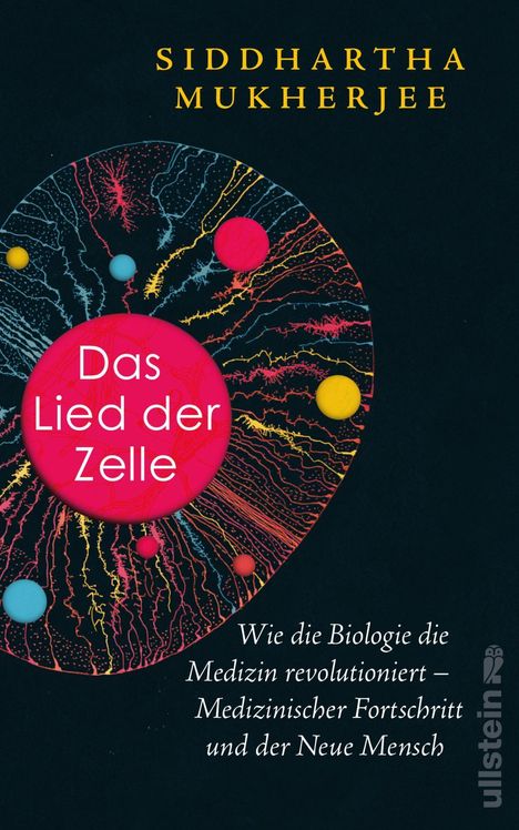 Siddhartha Mukherjee: Das Lied der Zelle, Buch