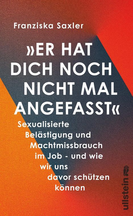 Franziska Saxler: 'Er hat dich noch nicht mal angefasst', Buch