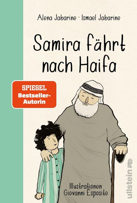 Text: "Samira fährt nach Haifa", "Alena Jabarine", "Ismael Jabarine", "Illustrationen Giovanni Esposito", "SPIEGEL Bestseller-Autorin". Illustration: Kind und älterer Mann.