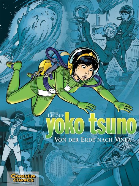 Roger Leloup: Yoko Tsuno Sammelband 02: Von der Erde nach Vinea, Buch