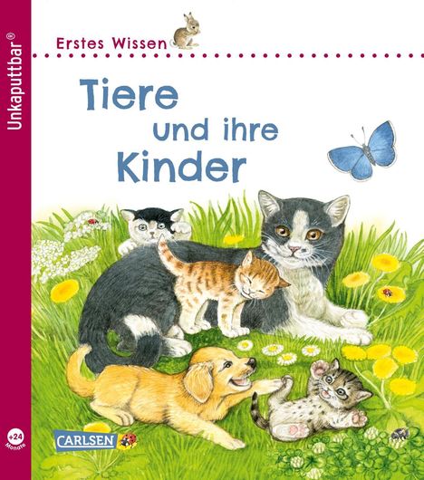 Petra Klose: Unkaputtbar: Erstes Wissen: Tiere und ihre Kinder, Buch