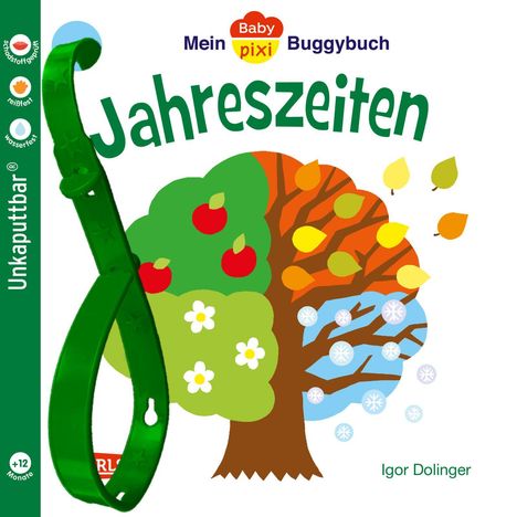 Igor Dolinger: Baby Pixi 45: Mein Baby-Pixi Buggybuch: Jahreszeiten, Buch