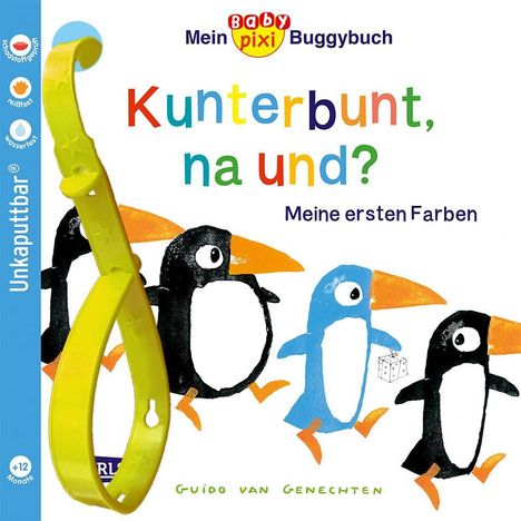 Baby Pixi 83: Mein Baby-Pixi-Buggybuch: Kunterbunt, na und?, Buch