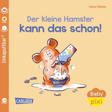 Maya Geis: Baby Pixi (unkaputtbar) 151: Der kleine Hamster kann das schon!, Buch