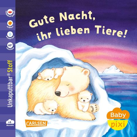 Baby Pixi (unkaputtbar) 165: Baby Pixi Stoff: Gute Nacht, ihr lieben Tiere!, Buch