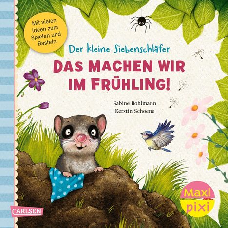 Sabine Bohlmann: Maxi Pixi 462: VE 5: Der kleine Siebenschläfer: Das machen wir im Frühling! (5 Exemplare), Diverse