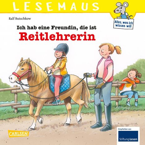 Ralf Butschkow: LESEMAUS 162: Ich hab eine Freundin, die ist Reitlehrerin, Buch