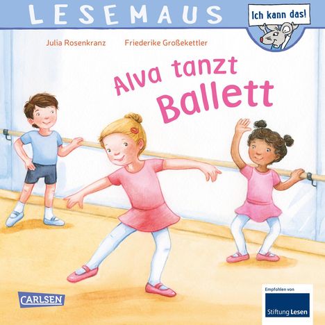 Julia Rosenkranz: LESEMAUS 27: Alva tanzt Ballett, Buch