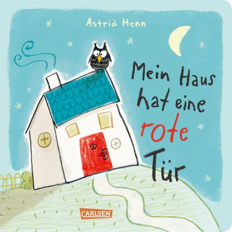 Astrid Henn: Mein Haus hat eine rote Tür ... Mitmachbuch ab 3 Jahren, Buch