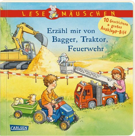 Annette Moser: Lesemäuschen: Erzähl mir von Bagger, Traktor, Feuerwehr, Buch