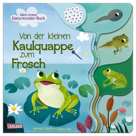 Annabel Savery: Von der kleinen Kaulquappe zum Frosch, Buch