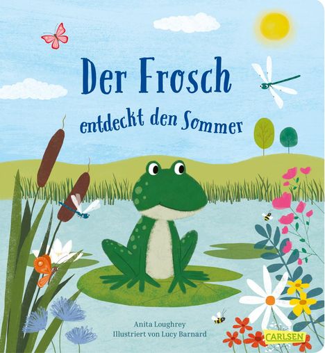 Anita Loughrey: Loughrey, A: Frosch entdeckt den Sommer, Buch