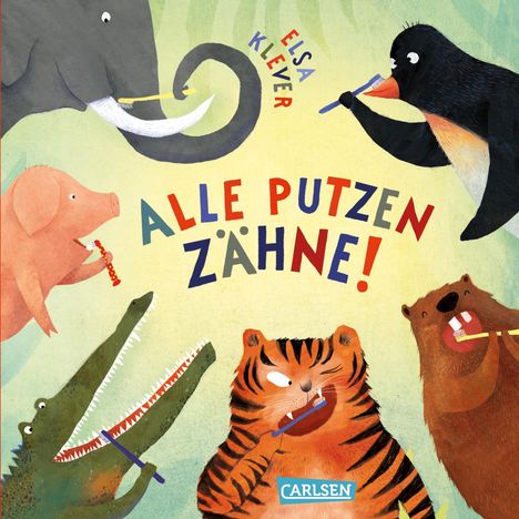 Elsa Klever: Alle putzen Zähne!, Buch