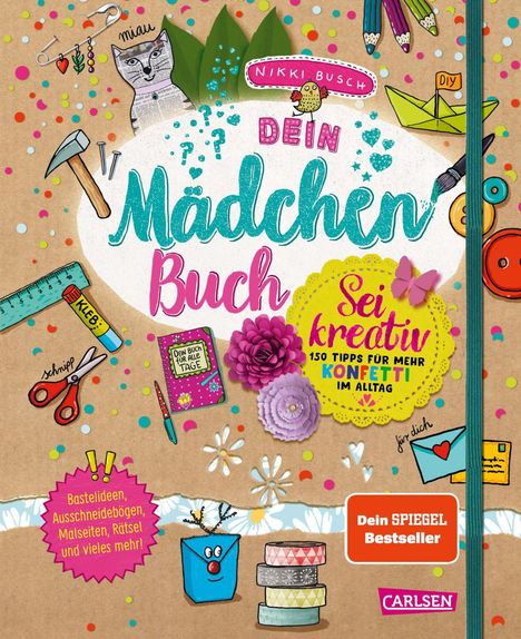 Nikki Busch: #buch4you: Dein Mädchenbuch: Sei kreativ, Buch