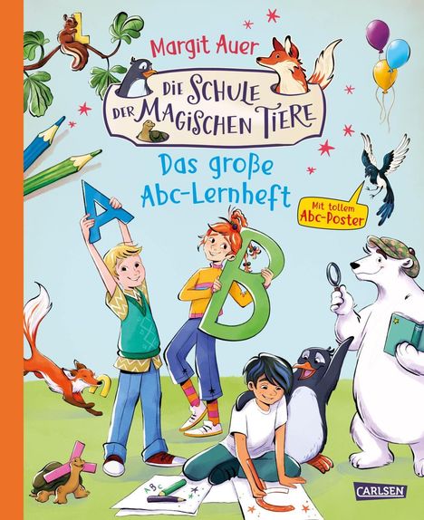 Text: "Margit Auer, Die Schule der magischen Tiere, Das große Abc-Lernheft, Mit tollem Abc-Poster". Illustration mit Kindern, Tieren und Buchstaben.