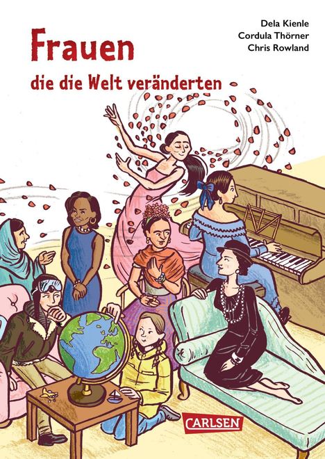 Dela Kienle: Frauen, die die Welt veränderten, Buch