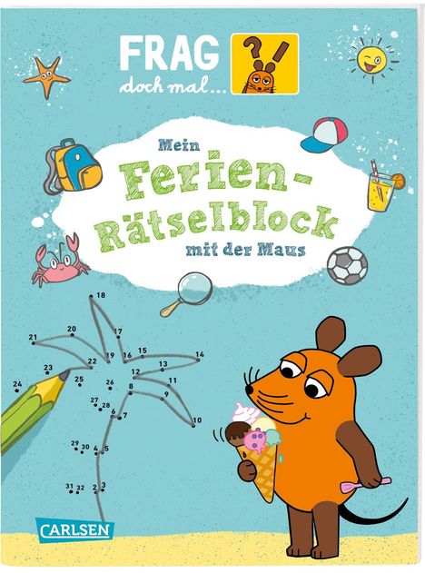 Anna Himmel: Frag doch mal ... die Maus!: Mein Ferien-Rätselblock mit der Maus, Buch
