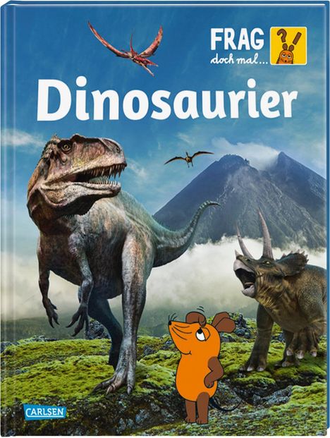 Heike Tober: Frag doch mal ... die Maus: Dinosaurier, Buch