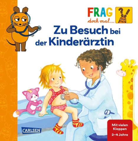 Petra Klose: Frag doch mal ... die Maus: Zu Besuch bei der Kinderärztin, Buch