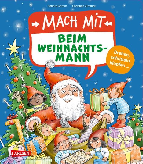 "MACH MIT BEIM WEIHNACHTSMANN. Drehen, schütteln, klopfen." Illustration: Weihnachtsmann mit Kindern, Geschenke und Baum.