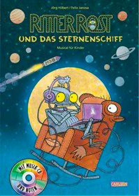 Jörg Hilbert: Ritter Rost 16: Ritter Rost und das Sternenschiff, Buch