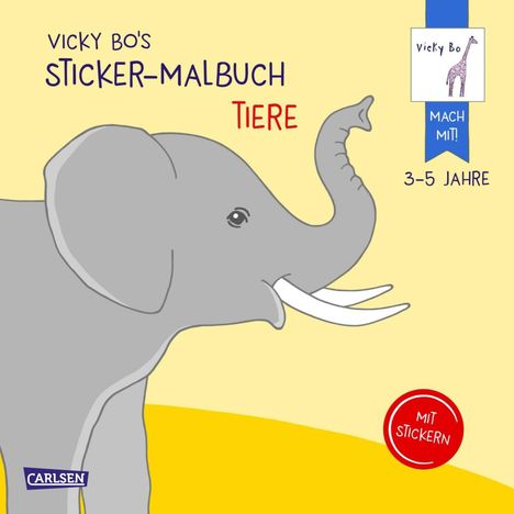 Vicky Bo: Bo, V: Vicky Bo: Vicky Bo's Sticker-Malbuch Tiere: Erstes Ma, Buch