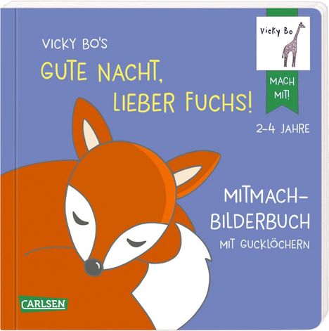 Vicky Bo: Bo, V: Vicky Bo: Vicky Bo's Gute Nacht, lieber Fuchs! - Mitm, Buch