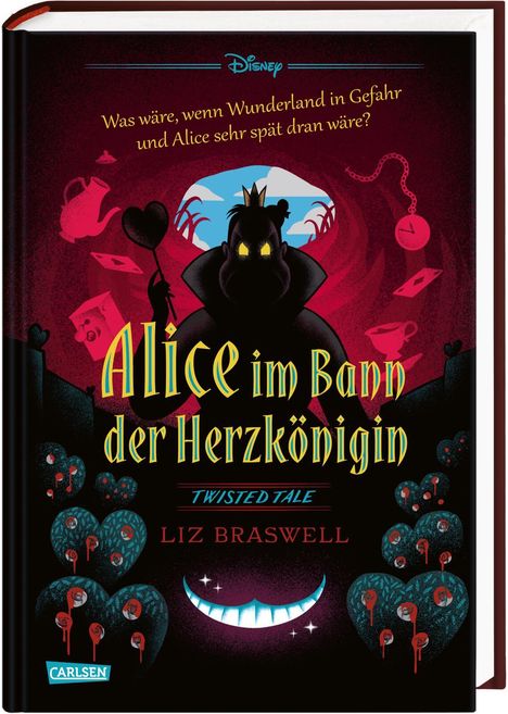 Liz Braswell: Disney. Twisted Tales: Alice im Bann der Herzkönigin, Buch