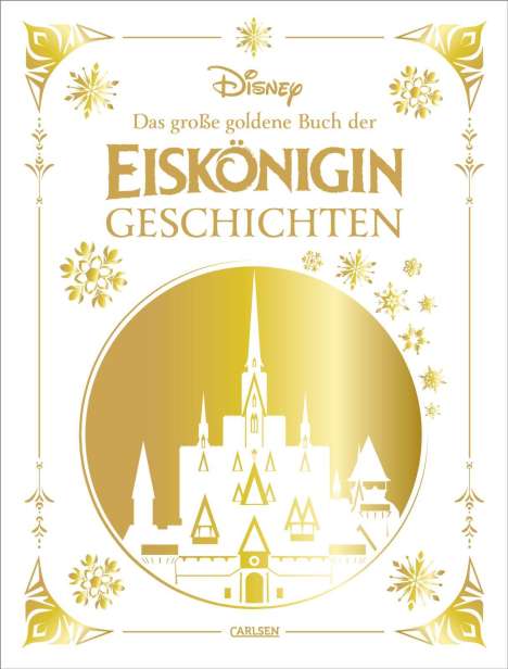 Walt Disney: Disney: Das große goldene Buch der Eiskönigin-Geschichten, Buch