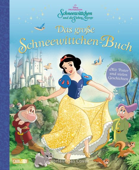 Walt Disney: Das große Schneewittchen-Buch - mit beigelegtem Poster, Buch