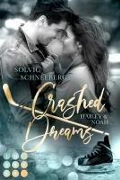 Solvig Schneeberg: Crashed Dreams. Hailey &amp; Noah, Buch