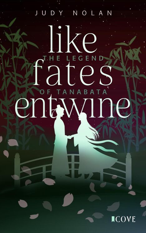Judy Nolan: Like Fates Entwine (The Legend of Tanabata 2), Buch
