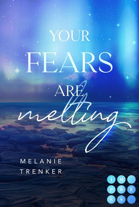 Melanie Trenker: Your Fears Are Melting (Iceland Love 2), Buch