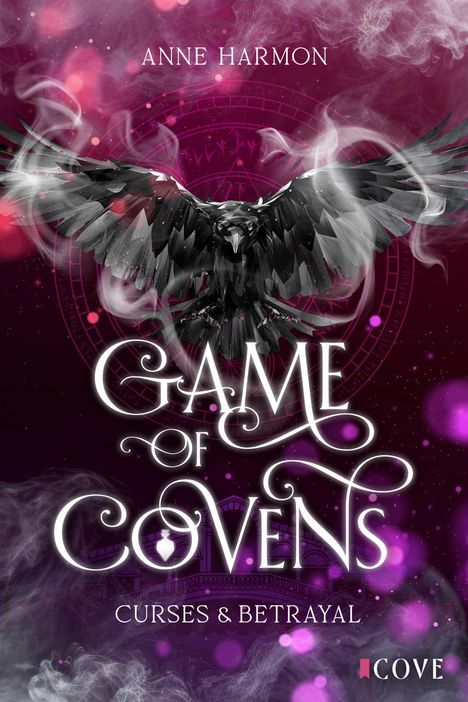 Anne Harmon: Curses & Betrayal (Game of Covens 1), Buch