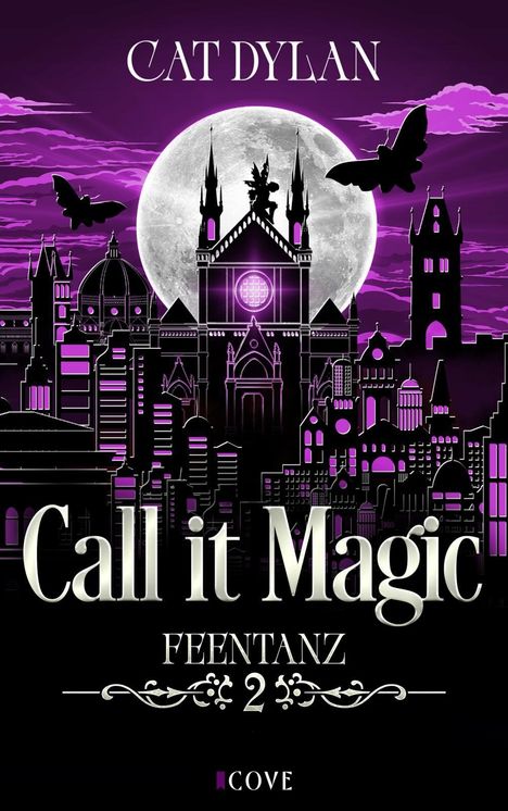 Cat Dylan: Call it magic 2: Feentanz, Buch