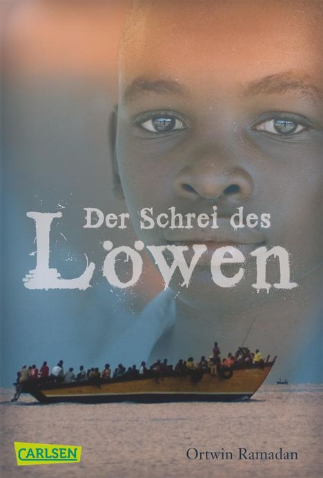 „Der Schrei des Löwen“ steht in großen Buchstaben vor dem Gesicht eines Jungen. Unten fahren viele Menschen in einem Boot.