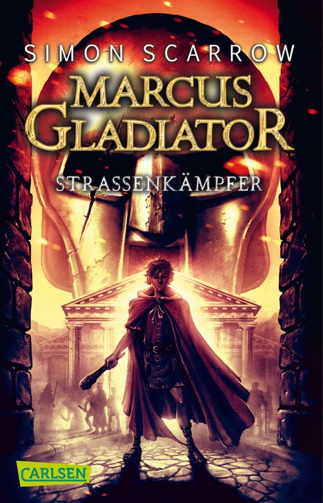 Simon Scarrow: Scarrow, S: Marcus Gladiator, Band 2: Straßenkämpfer, Buch
