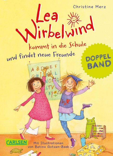 Christine Merz: Lea Wirbelwind kommt in die Schule und findet neue Freunde, Buch