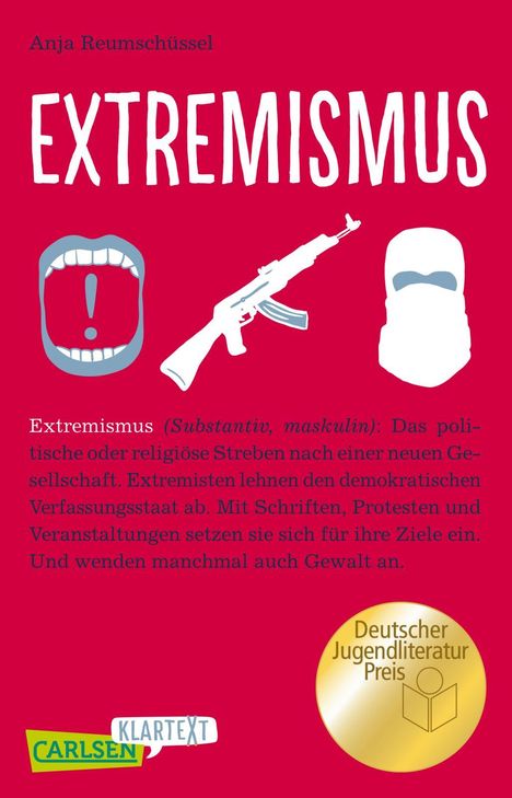 Anja Reumschüssel: Carlsen Klartext: Extremismus, Buch