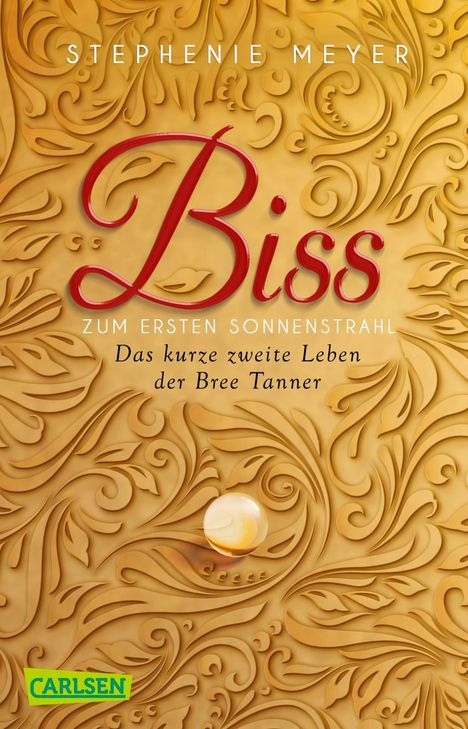 Stephenie Meyer: Biss zum ersten Sonnenstrahl (Bella und Edward ), Buch