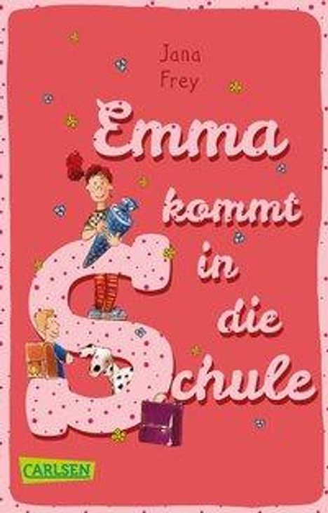Jana Frey: Emma kommt in die Schule, Buch