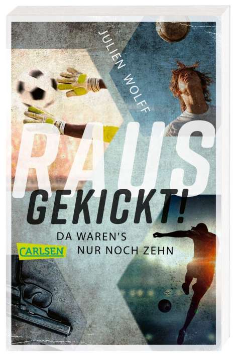 Julien Wolff: Rausgekickt!, Buch