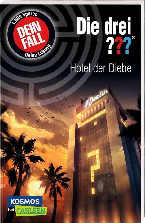 Christoph Dittert: Die drei ???: Dein Fall: Hotel der Diebe, Buch