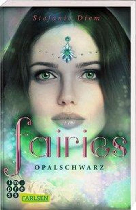 Stefanie Diem: Fairies 4: Opalschwarz, Buch