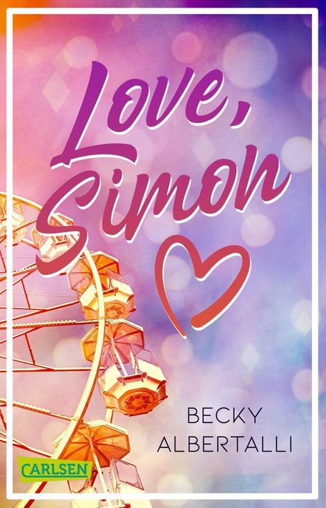 Becky Albertalli: Albertalli, B: Love, Simon (Nur drei Worte - Love, Simon), Buch