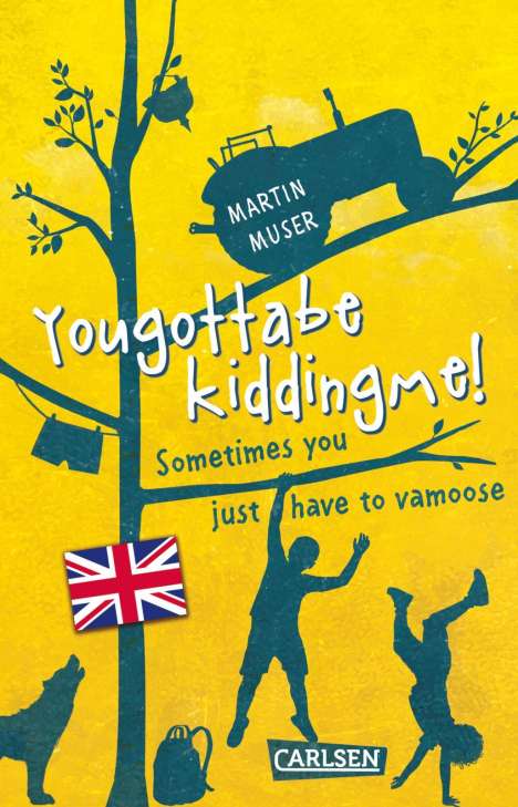 Martin Muser: Kannawoniwasein: Yougottabekiddingme! Sometimes you just have to vamoose (Englische Ausgabe mit Vokabelhilfen), Buch