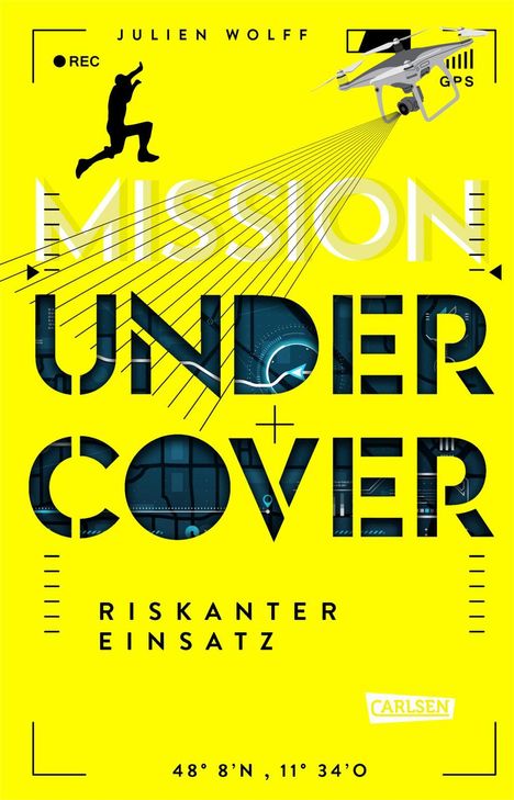 Julien Wolff: Mission Undercover 1: Riskanter Einsatz, Buch